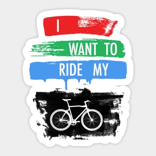 I Want To Ride My Bicycle Sticker